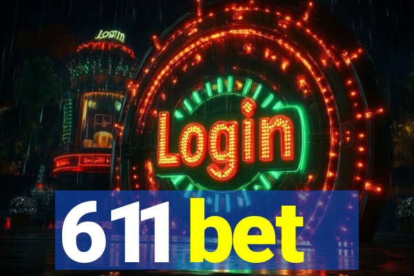 611 bet